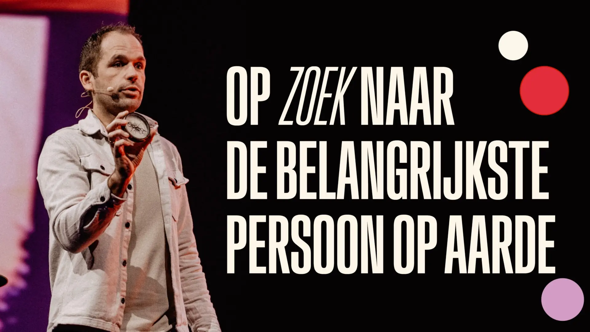 Op Zoek Naar De Belangrijkste Persoon Op Aarde - DoorBrekers